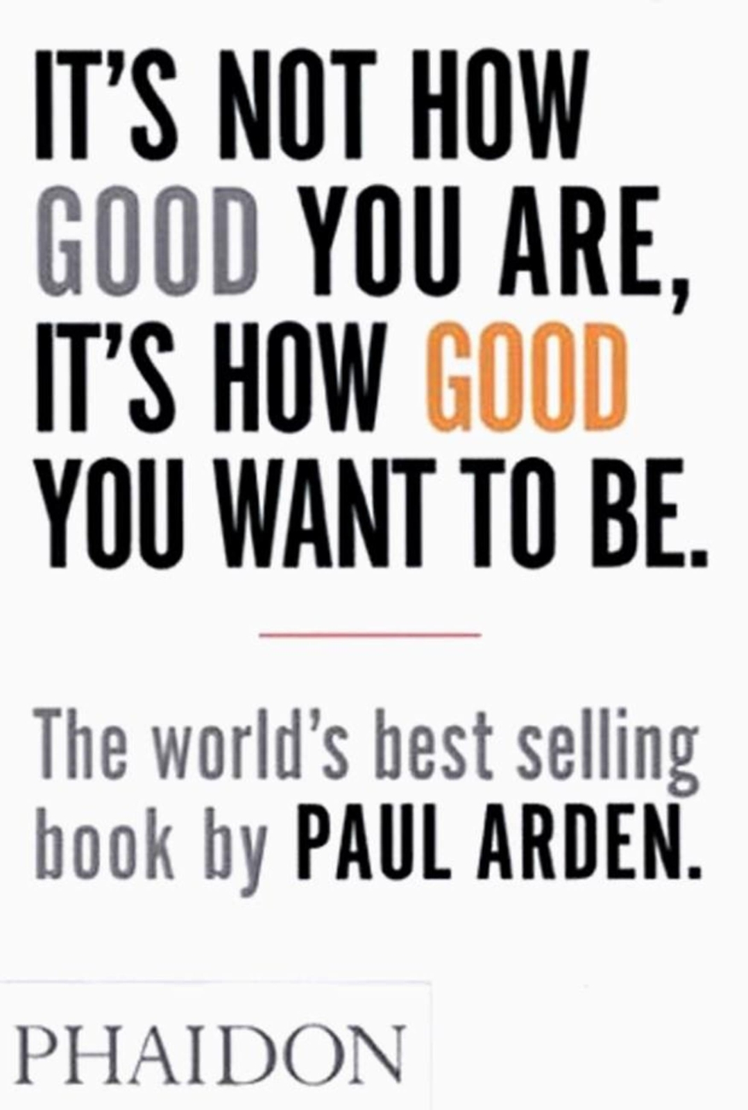 Thumbnail - It's Not How Good You Are, It's How Good You Want To Be Pa ...