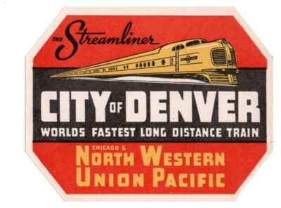 Union Pacific Railroad Luggage Label Denver Streamliner Chicago North ...