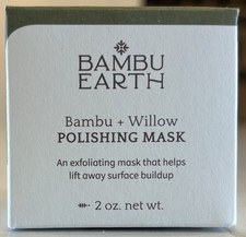 Bambu Earth Bambu + Willow Polishing Mask Exfoliating Polishing 2oz Sealed