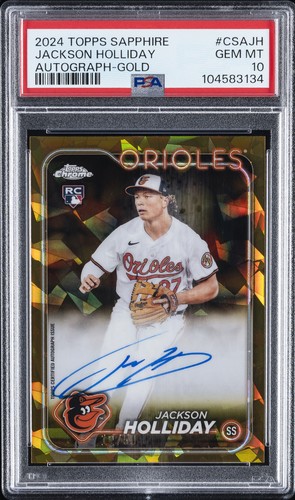 2024 TOPPS CHROME SAPPHIRE AUTO JACKSON HOLLIDAY ROOKIE RC 12/50 PSA 10