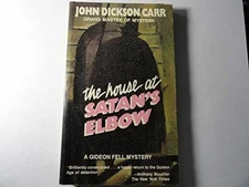 The House at Satan's Elbow - Paperback, by Carr John Dickson - Acceptable