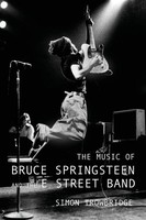 The Music Of Bruce Springsteen And The E Street Band Simon Trowbridge Buch 2022