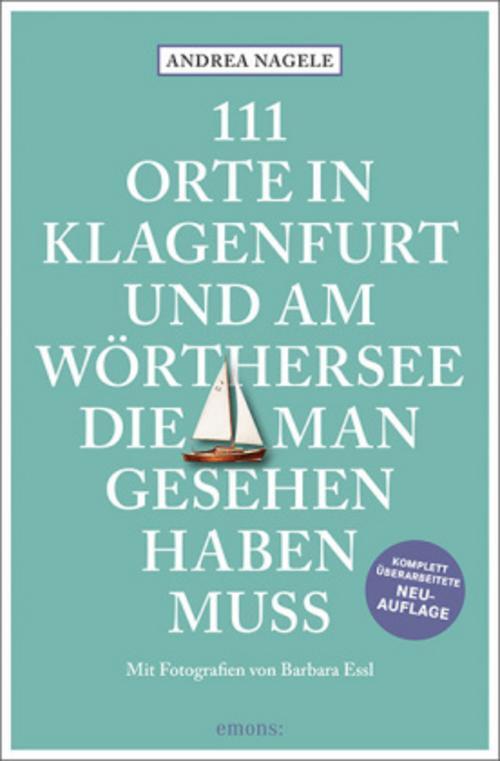 Thumbnail - 111 Orte In Klagenfurt Und Am Wörthersee, Die Man Gesehen Haben Muss