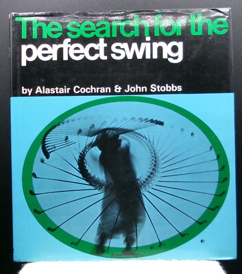 値下げThe Search for the Perfect Swing Alastair Cochran & John Stobbs THE SEARCH FOR THE PERFECT SWING