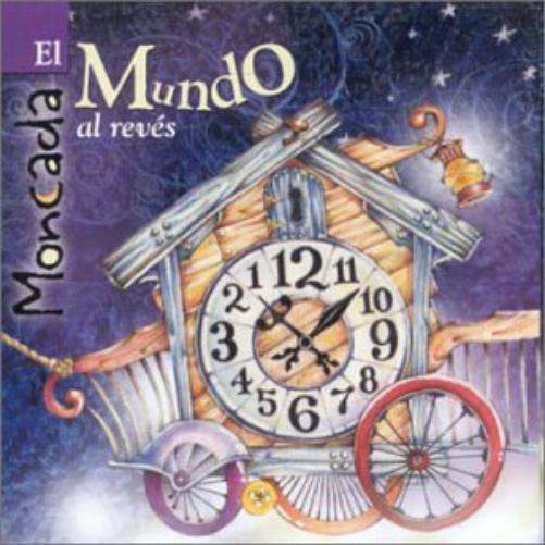Moncada El Mundo Al Reves (CD)