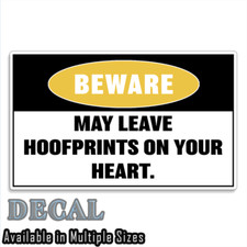 Horses Beware Funny Sticker Decal