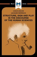 Tim Smith-Laing | An Analysis Of Jacques Derrida's Structure, Sign, And Play...