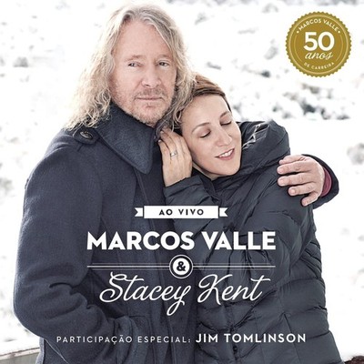 MARCOS & STACEY KENT FEAT. JIM TOMLINSON VALLE - AO VIVO  CD NEU 