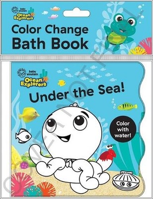 Baby Einstein Ocean Explorers: Under the Sea! Color Change Bath Book by Pi Kids