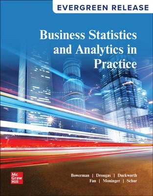 Loose Leaf for Business Statistics and Analytics in Practice: 2025 Release by Br