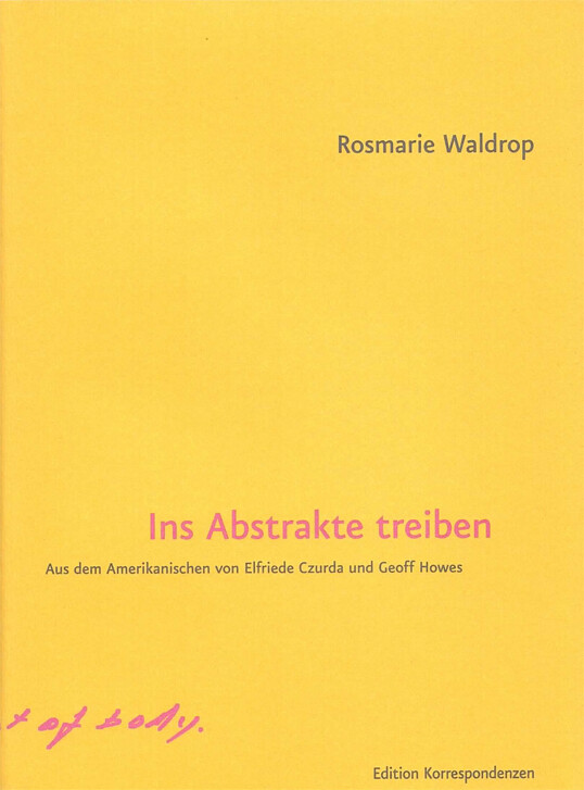 Thumbnail - Rosmarie Waldrop; Elfriede Czurda; Geoff Howes / Ins Abstrakte Treiben