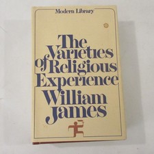 The Varieties of Religious Experience William James Modern Library 1936