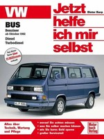 VW Bus T3 | Benziner Ab Oktober 1982. Diesel. Turbodiesel | Dieter Korp | Buch