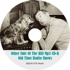 The Other Side Of The Hill Old Time Radio Shows OTR MP3 On CD 6 Episodes
