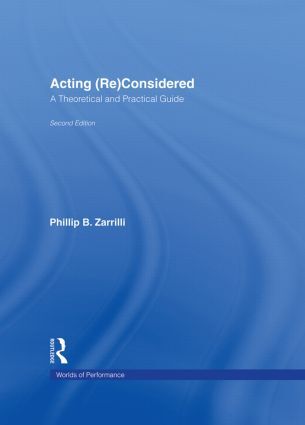 Acting (Re)Considered - 2nd Edition