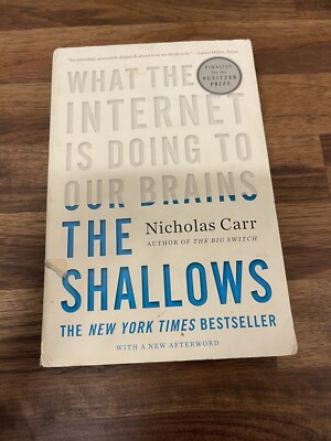 The Shallows : What the Internet Is Doing to Our Brains