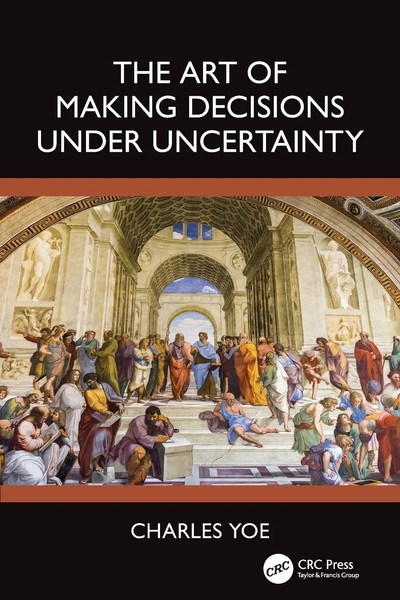 Charles Yoe | The Art Of Making Decisions Under Uncertainty | Taschenbuch (2025)-image