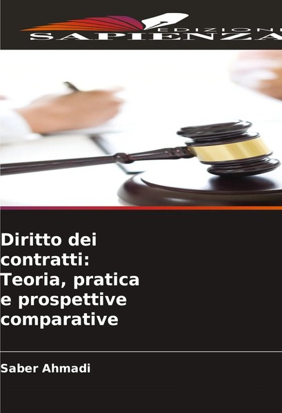 Diritto Dei Contratti: Teoria, Pratica E Prospettive Comparative Saber Ahmadi-image