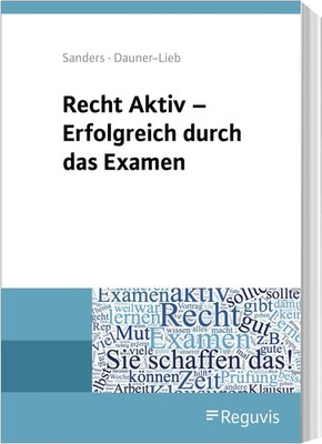 Barbara Dauner-Lieb Recht Aktiv - Erfolgreich durch das Examen