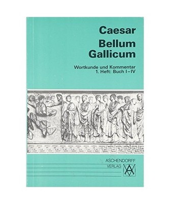 Bellum Gallicum. Wortkunde und Kommentar. Heft 1, Buch I - IV, Caesar, Gaius Jul