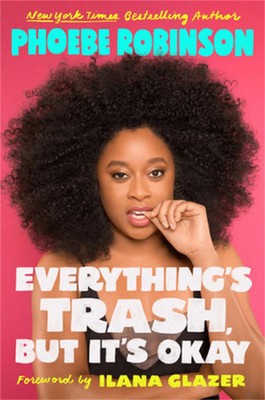 Everything's Trash, But It's Okay | Phoebe Robinson | Englisch | Taschenbuch