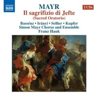 Il Sagrifizio Di Jefte (Oratorium) | Simon Mayr | Audio-Cd | CD | 2013 | Naxos