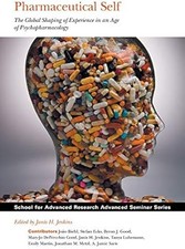 Pharmazeutisches Selbst: Die globale Gestaltung der Erfahrung im Zeitalter der Pharmakologie