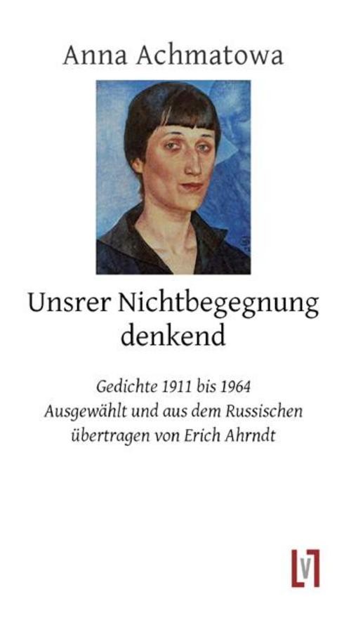 Unsrer Nichtbegegnung denkend: Gedichte - Bild 3