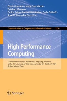 High Performance Computing: 11th Latin American Conference, CARLA 2024, Santiag