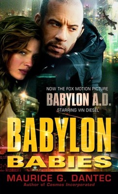 Babylon Babies - mass market paperback Maurice G Dantec|Noura Wedell