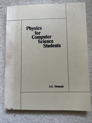 Physics for Computer Science Students by Arthur Damask (1998, Trade Paperback)