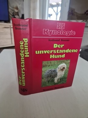 Der unverstandene Hund. [NJN Kynologie]. Brunner, Ferdinand: