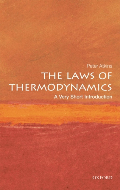 The Laws of Thermodynamics by Peter  Atkins (Paperback Book)