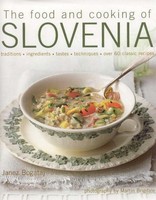 Food And Cooking Of Slovenia Janez Bogataj
