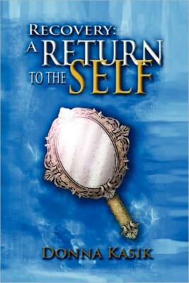 Recovery: A Return To The Self 9781935434511| eBay