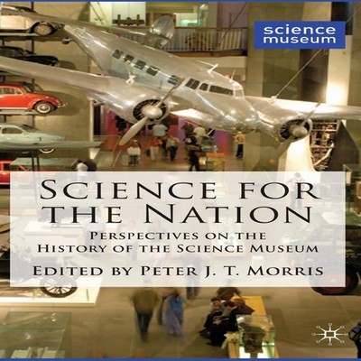 Science for the Nation Perspectives on the History of the Science