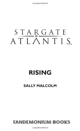 Stargate Atlantis: Rising: No. 1 - Malcolm, Sally