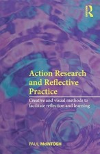 Action Research Reflective Practice:..., Mcintosh, Paul