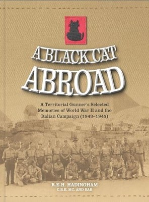 A Black Cat Abroad: A Territorial Gunner's Selected Memories of the Second Worl