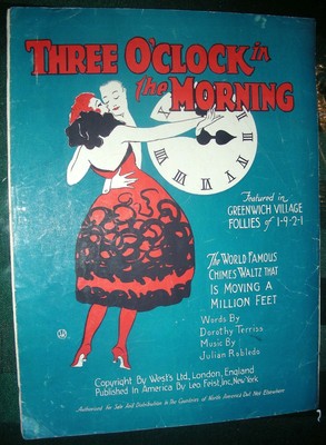 1921 THREE O'CLOCK IN THE MORNING Sheet Music GREENWICH VILLAGE FOLLIES Robledo