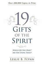 19 Gifts of the Spirit - Paperback By Leslie B. Flynn - VERY GOOD