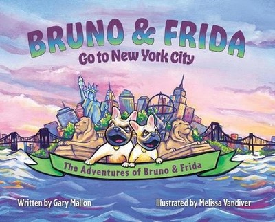 The Adventures of Bruno & Frida - The French Bulldogs - Bruno & Frida Go to New 