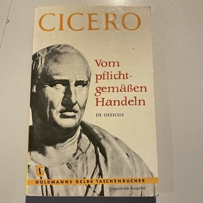 Vom Pflichtgemäßen Handeln de Officiis von Marcus Tullius Cicero