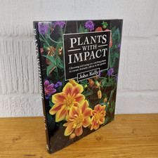 Plants with Impact by John Kelly (Hardcover, 1992)