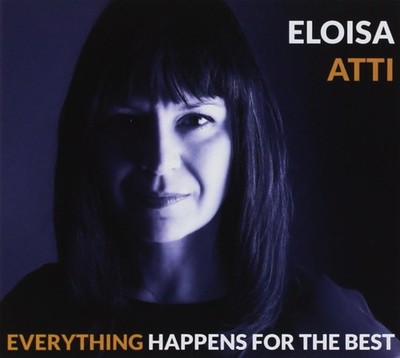 Atti Eloisa Everything Happens for the Best (CD)