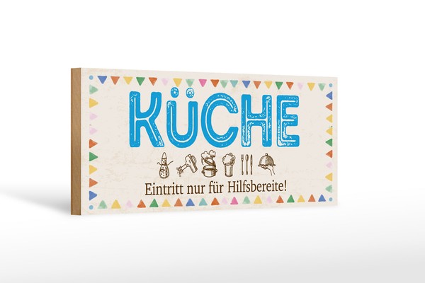 Holzschild Hinweis 27X10 Cm KüChe Eintritt Nur FüR Hilfsbereite Deko Schild-image