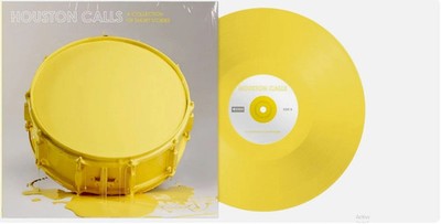Houston Calls A Collection of Short Stories Solid Yellow Vinyl