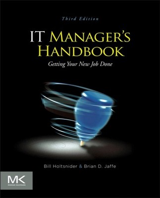 IT Managers Handbook by Bill  Holtsnider PAPERBACK 9780124159495