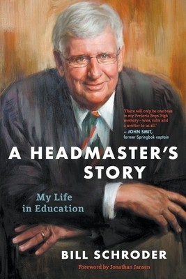 Bill Schroder A Headmaster s Story (Taschenbuch)