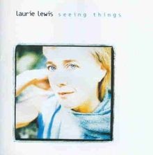 Seeing Things von Laurie Lewis | CD | Zustand sehr gut